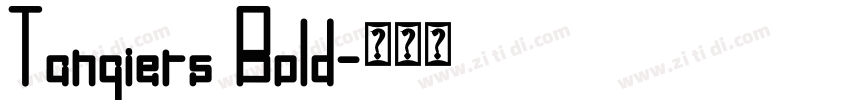 Tangiers Bold字体转换